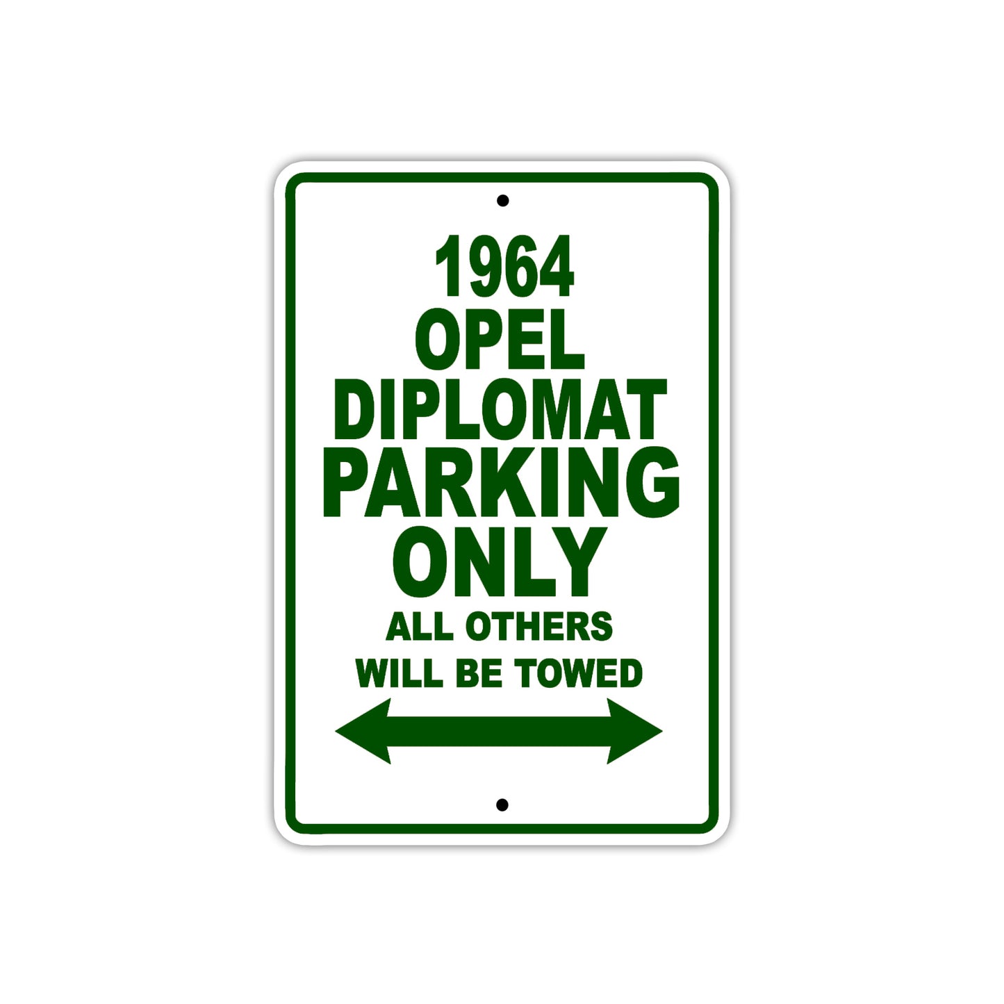 1964 Opel Diplomat Parking Only All Others Will Be Towed 