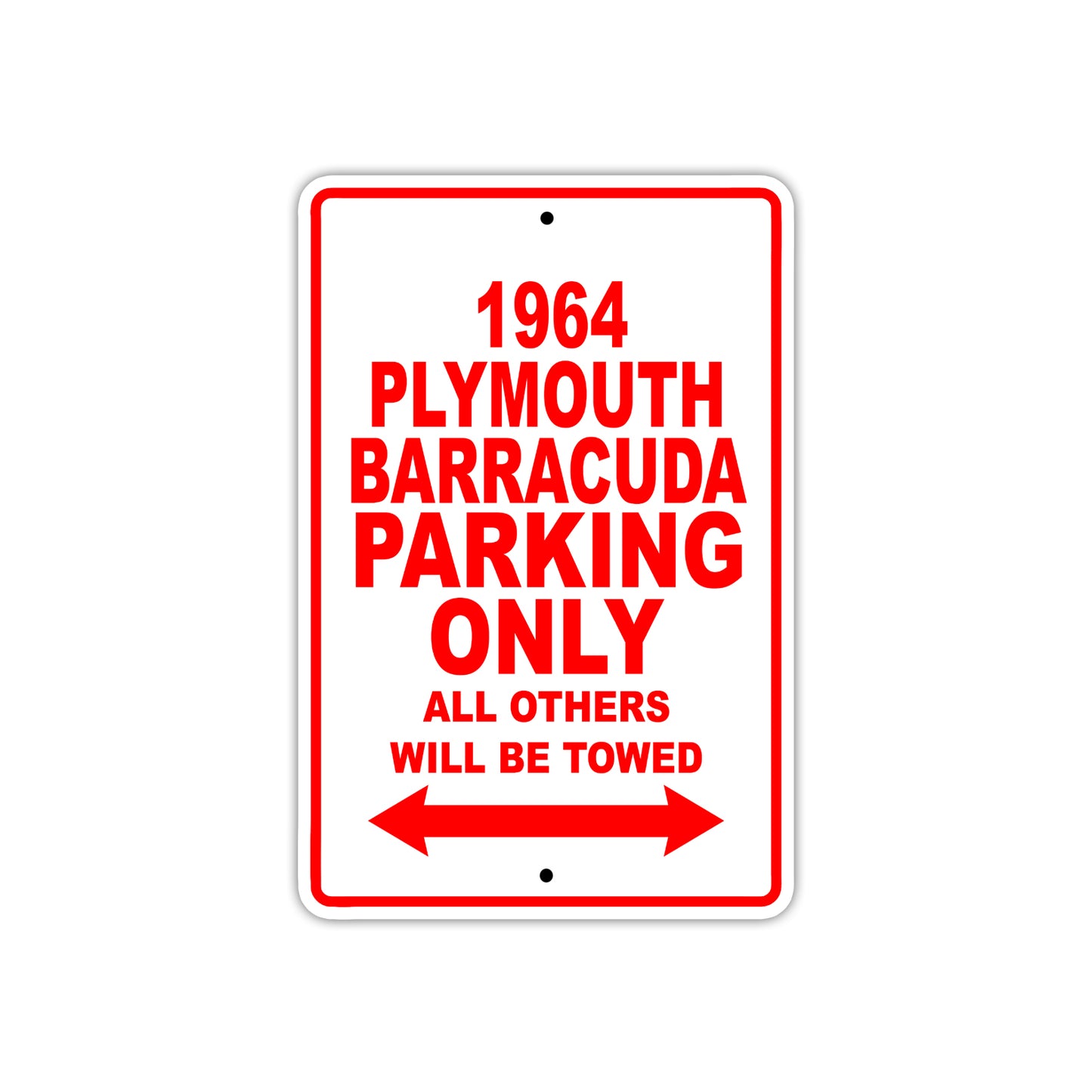 1964 Plymouth Barracuda Parking Only All Others Will Be Towed