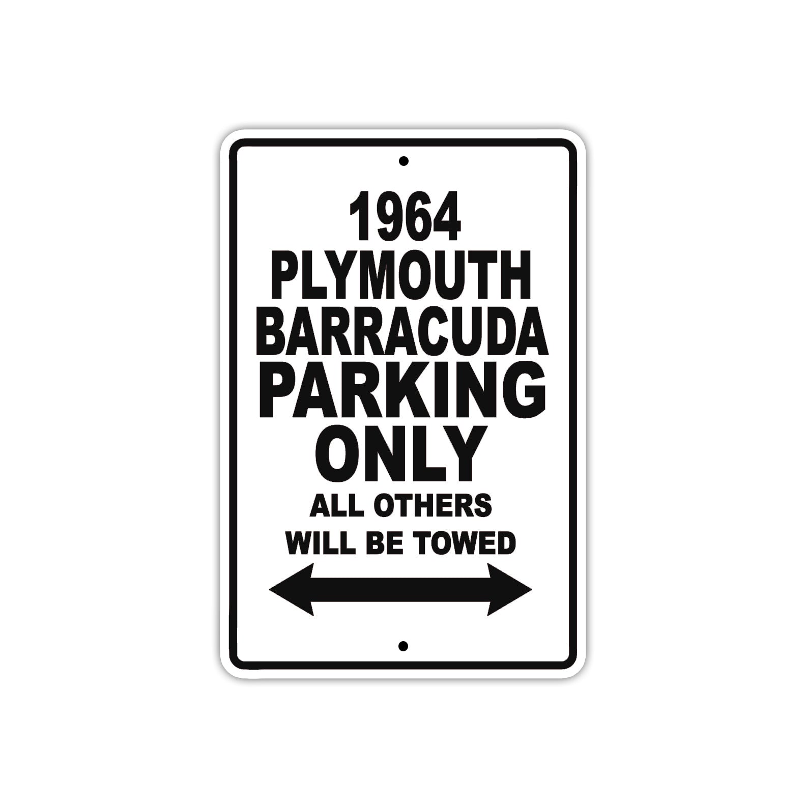 1964 Plymouth Barracuda Parking Only All Others Will Be Towed