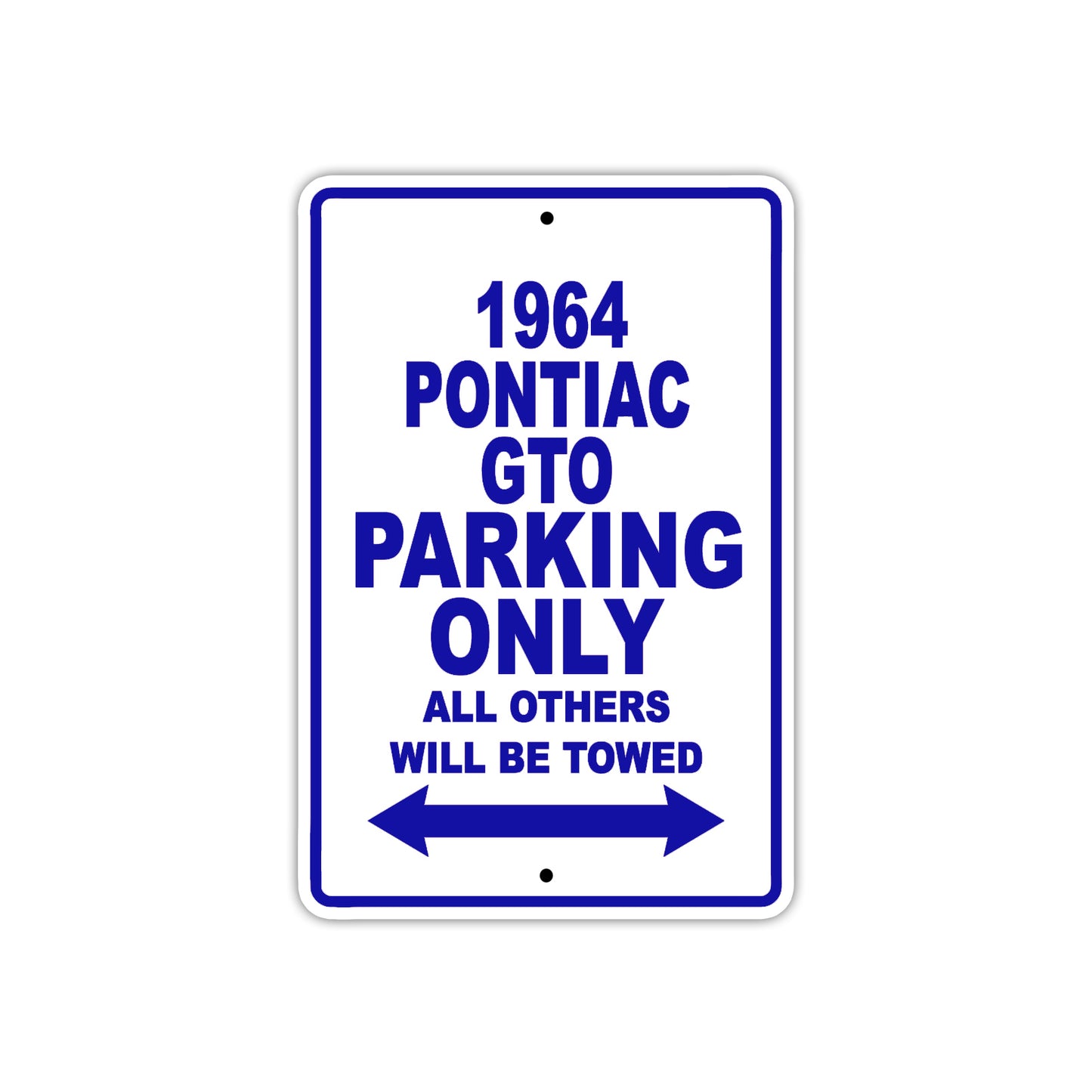 1964 Pontiac GTO Parking Only All Others Will Be Towed Sign