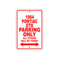 1964 Pontiac GTO Parking Only All Others Will Be Towed Sign