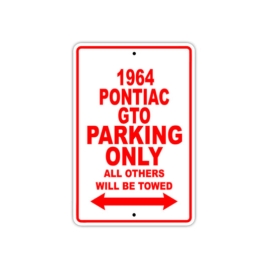 1964 Pontiac GTO Parking Only All Others Will Be Towed Sign