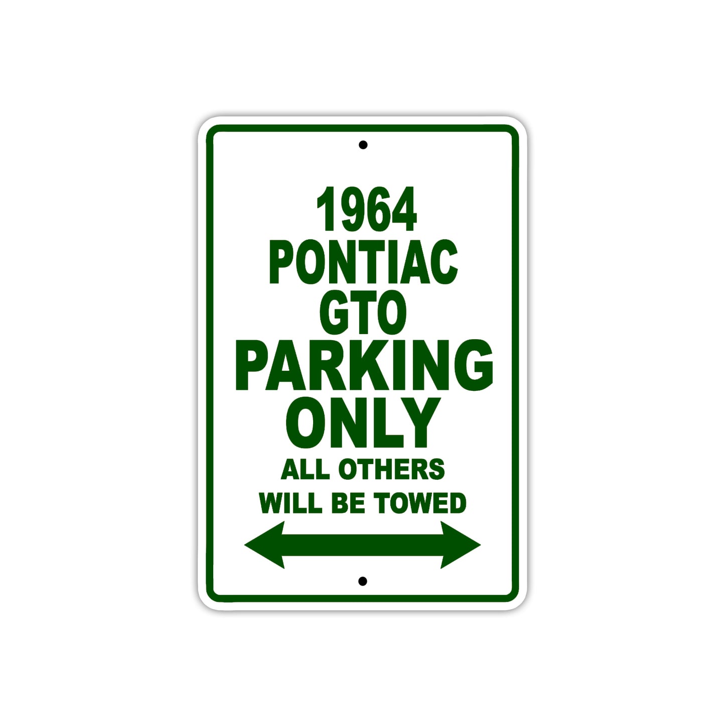1964 Pontiac GTO Parking Only All Others Will Be Towed Sign Plate
