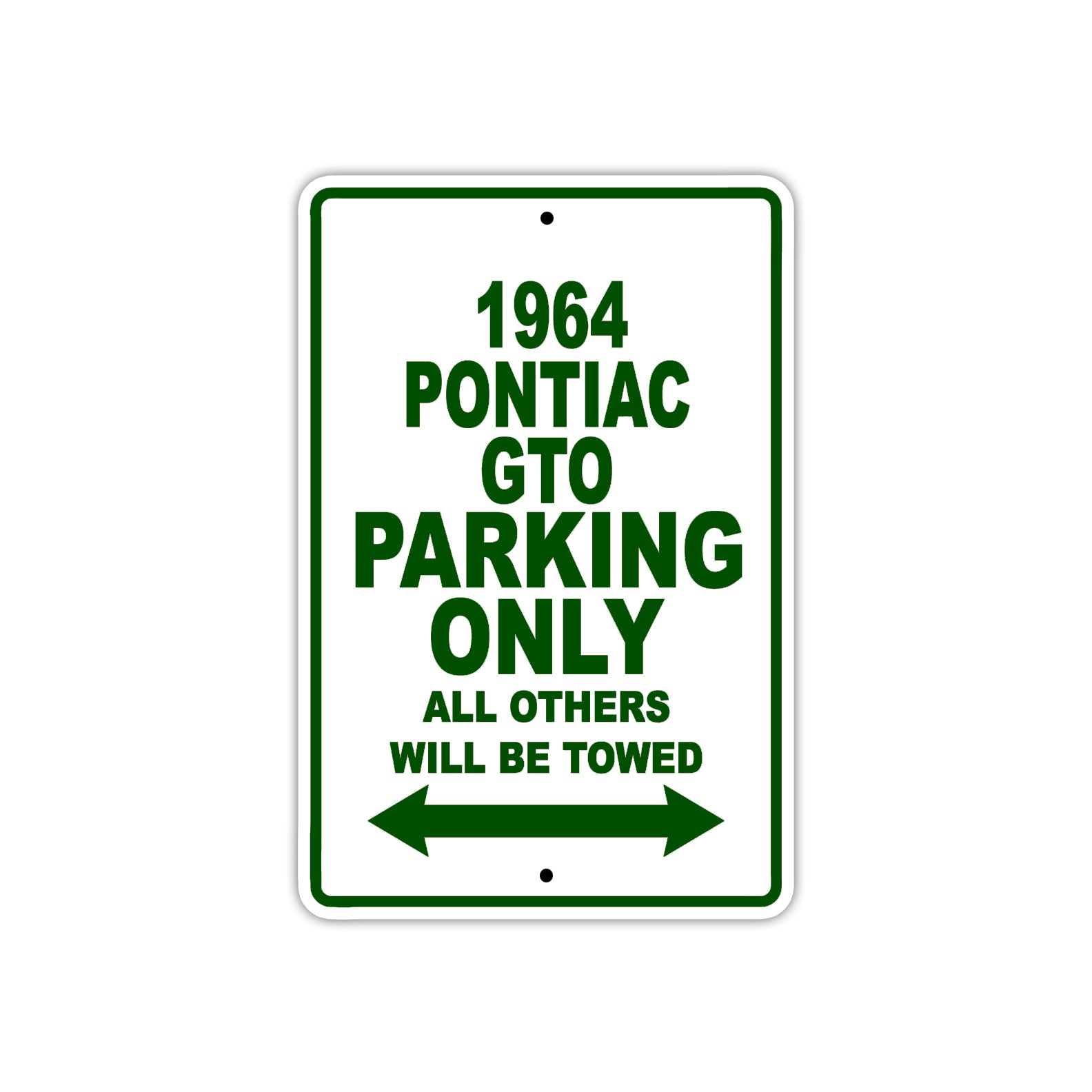 1964 Pontiac GTO Parking Only All Others Will Be Towed Sign Plate