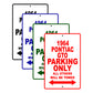 1964 Pontiac GTO Parking Only All Others Will Be Towed Signs