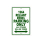 1964 Reliant Rebel Parking Only All Others Will Be Towed Sign