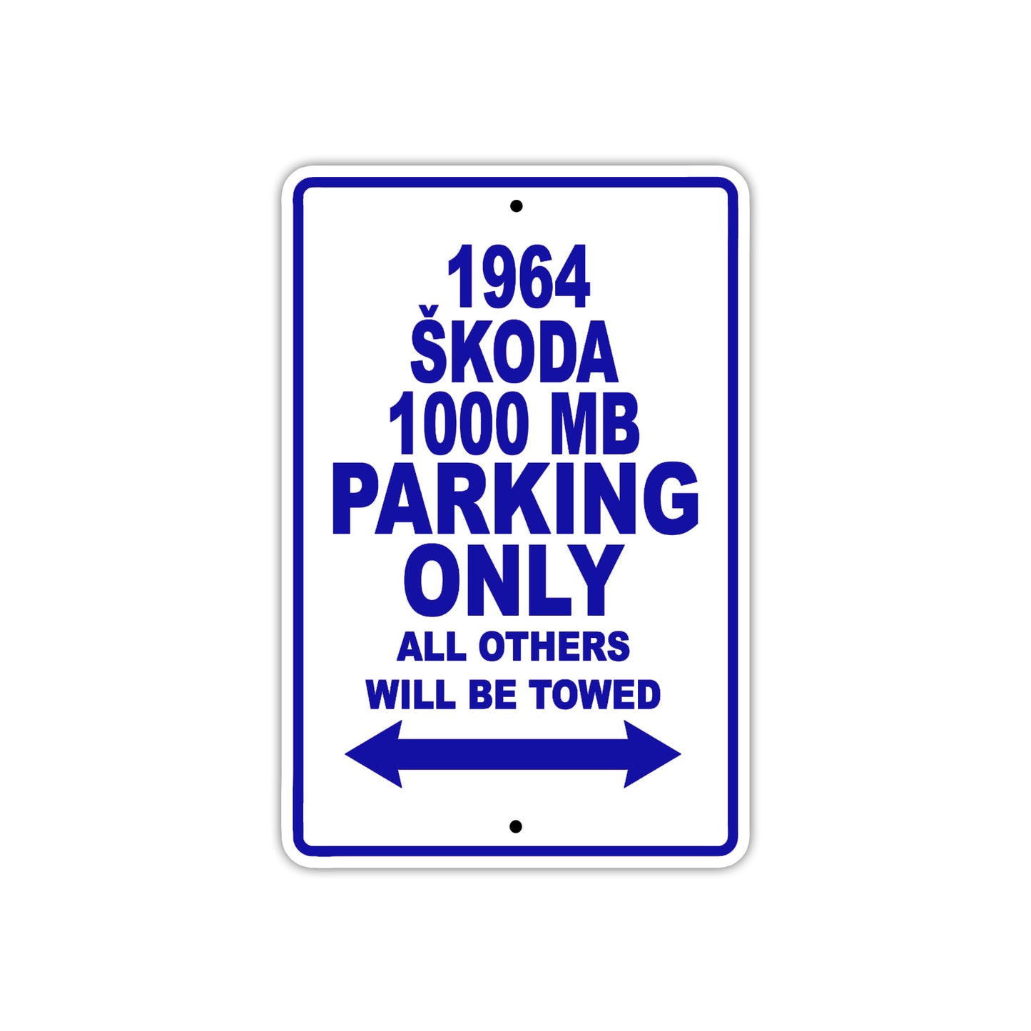 1964 Skoda 1000 MB Parking Only All Others Will Be Towed