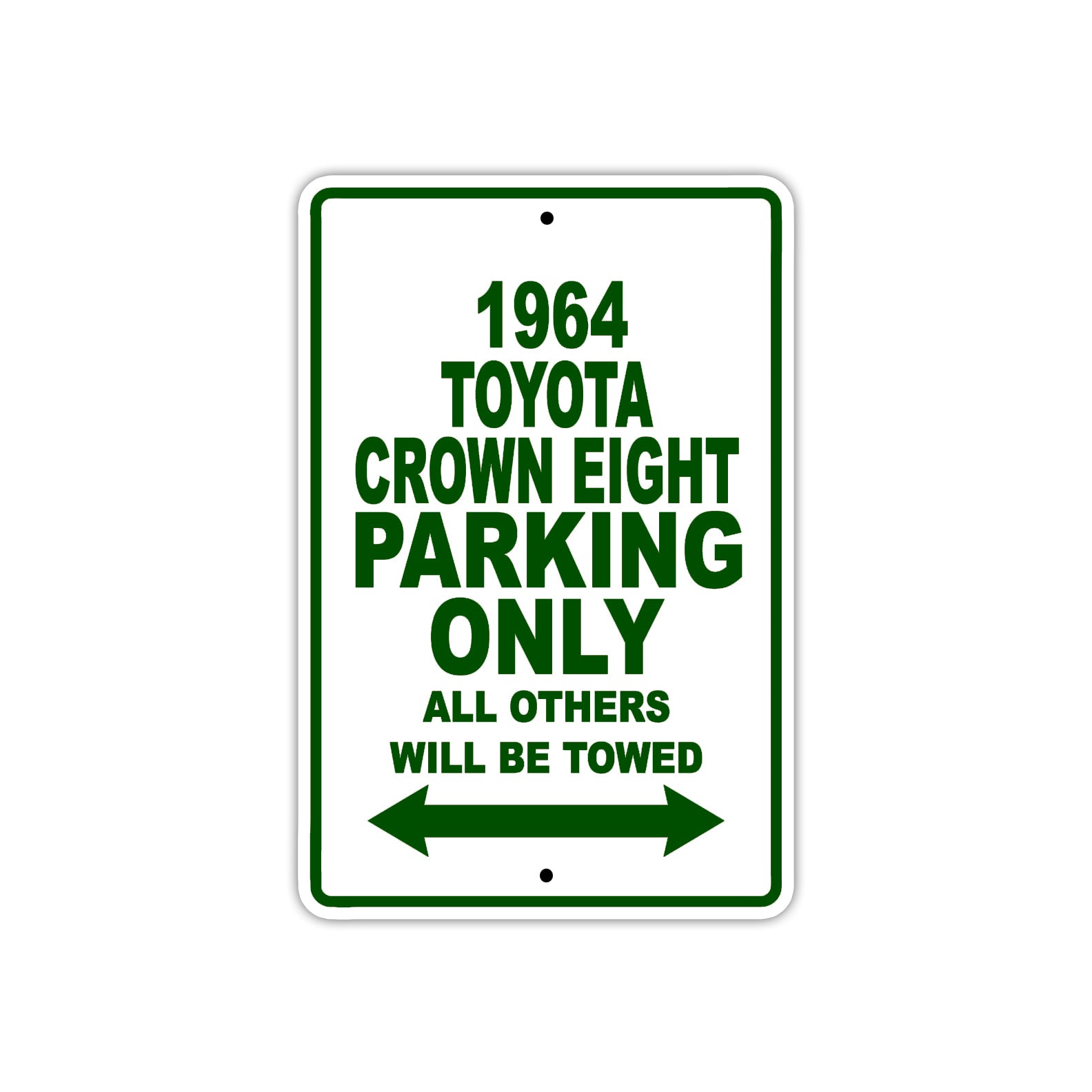 1964 Toyota Crown Eight Parking Only All Others Will Be Towed