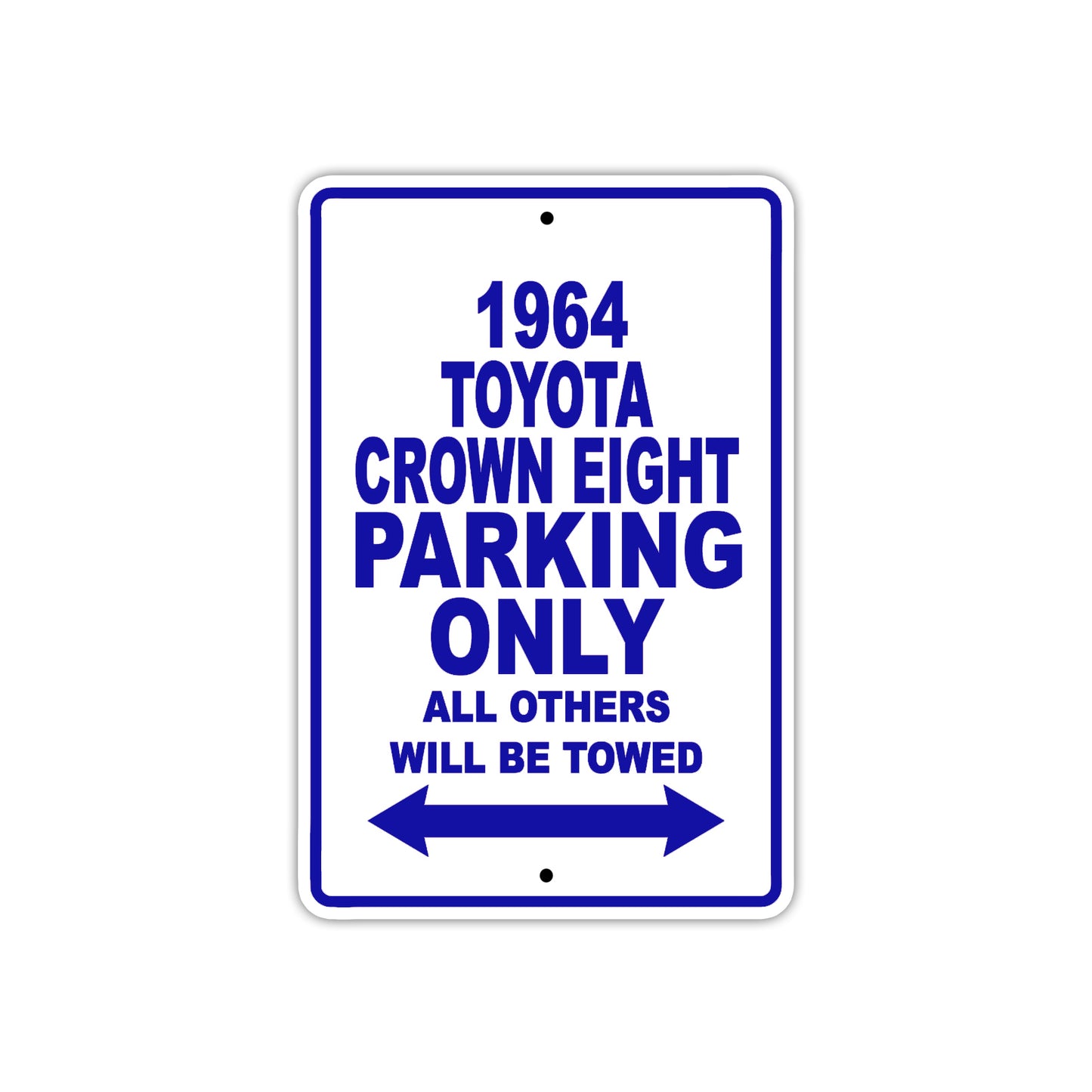 1964 Toyota Crown Eight Parking Only All Others Will Be Towed 