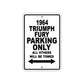 1964 Triumph Fury Parking Only All Others Will Be Towed 
