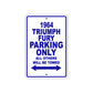 1964 Triumph Fury Parking Only All Others Will Be Towed 