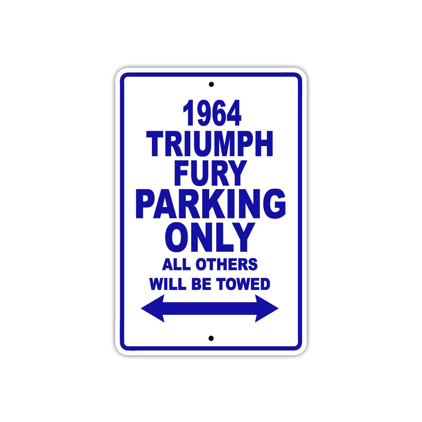 1964 Triumph Fury Parking Only All Others Will Be Towed 