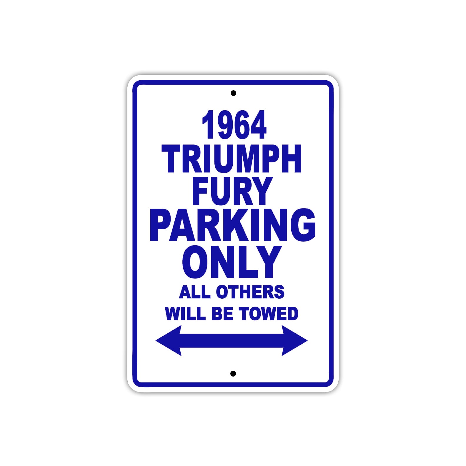 1964 Triumph Fury Parking Only All Others Will Be Towed 