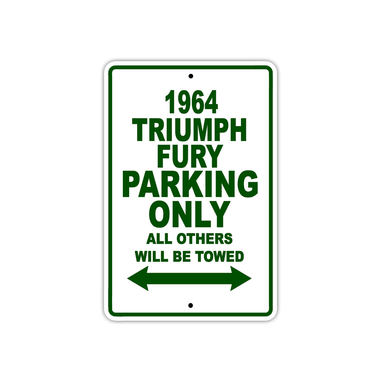 1964 Triumph Fury Parking Only All Others Will Be Towed 