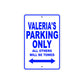 Valeria's Name Parking Only All Others Will Be Towed Aluminum Metal Sign