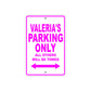 Valeria's Name Parking Only All Others Will Be Towed Aluminum Metal Sign