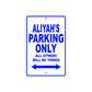 Aliyah's Name Parking Only All Others Will Be Towed Aluminum Metal Sign