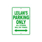 Leilani's Name Parking Only All Others Will Be Towed Aluminum Metal Sign