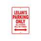 Leilani's Name Parking Only All Others Will Be Towed Aluminum Metal Sign