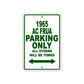 1965 AC FRUA Parking Only All Others Will Be Towed Sign