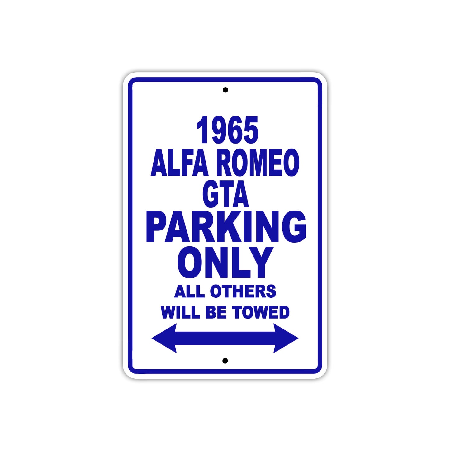 1965 ALFA Romeo GTA Parking Only All Others Will Be Towed