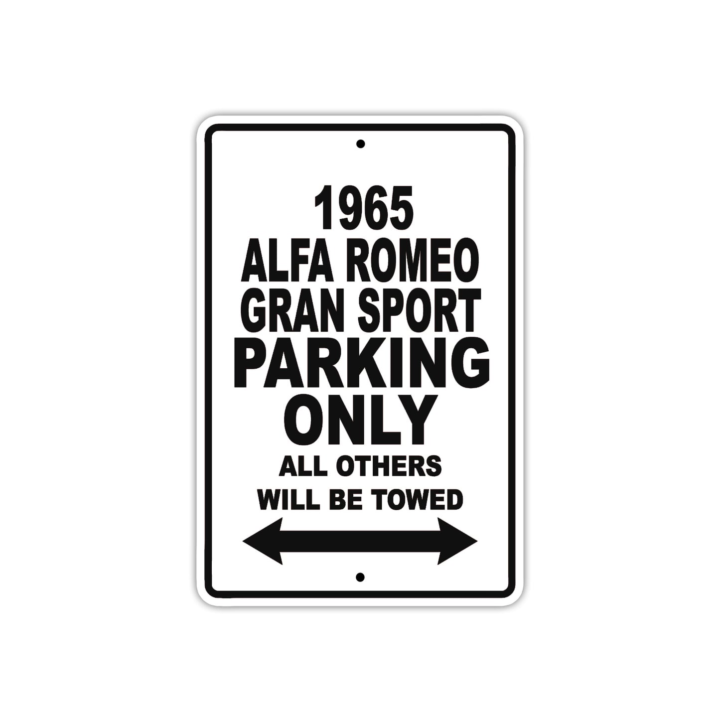 1965 ALFA Romeo Gran Sport Parking Only All Others Will Be Towed 