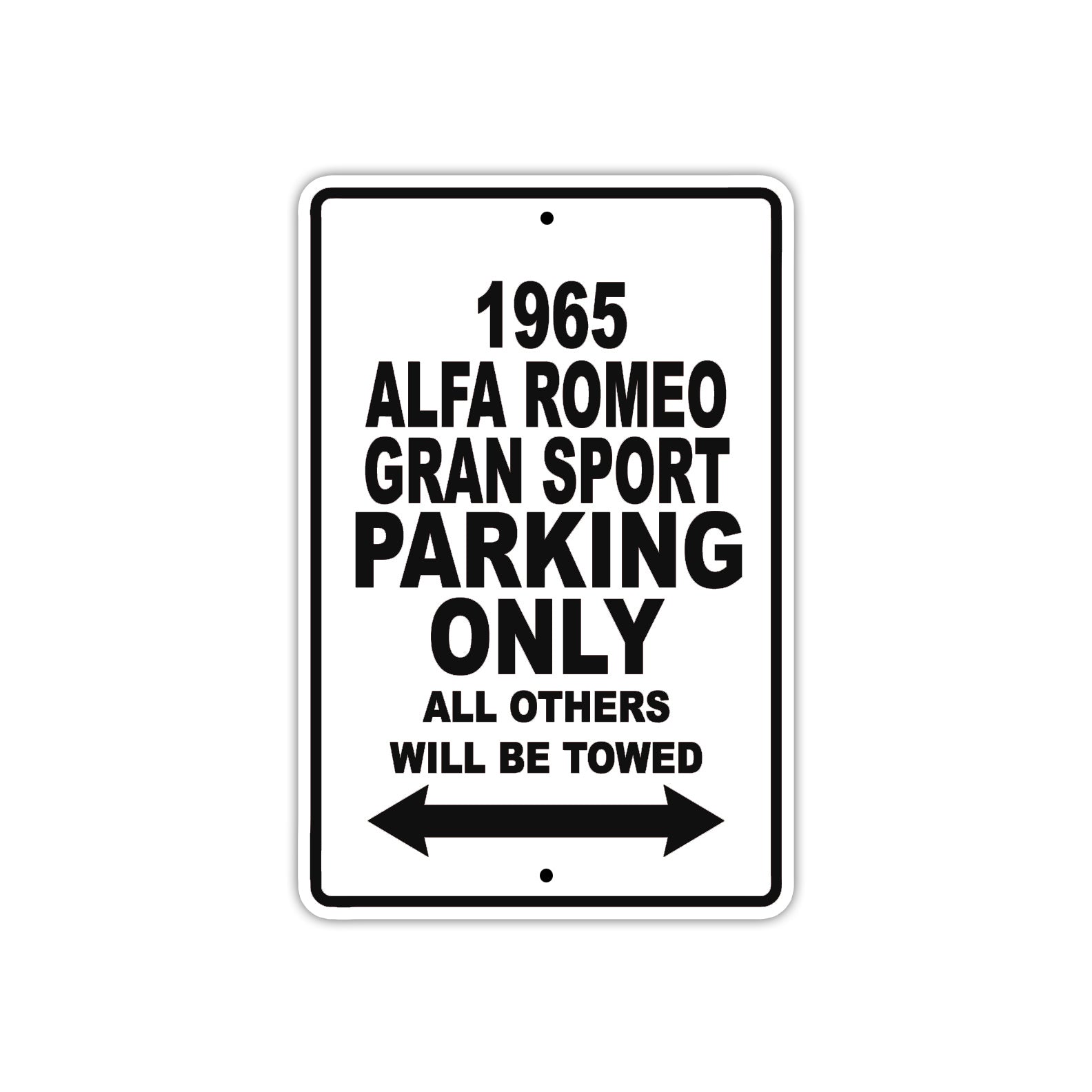 1965 ALFA Romeo Gran Sport Parking Only All Others Will Be Towed 