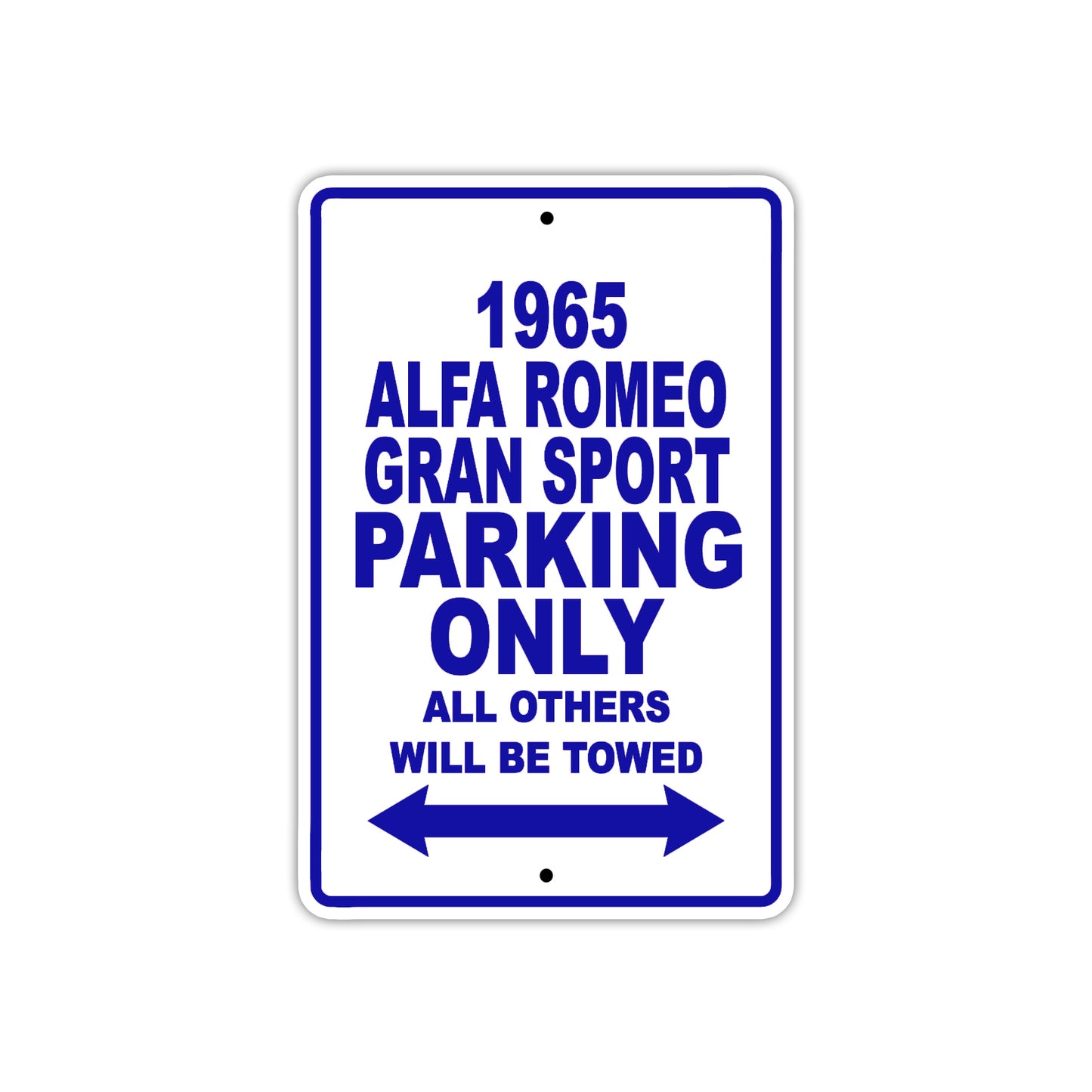 1965 ALFA Romeo Gran Sport Parking Only All Others Will Be Towed 