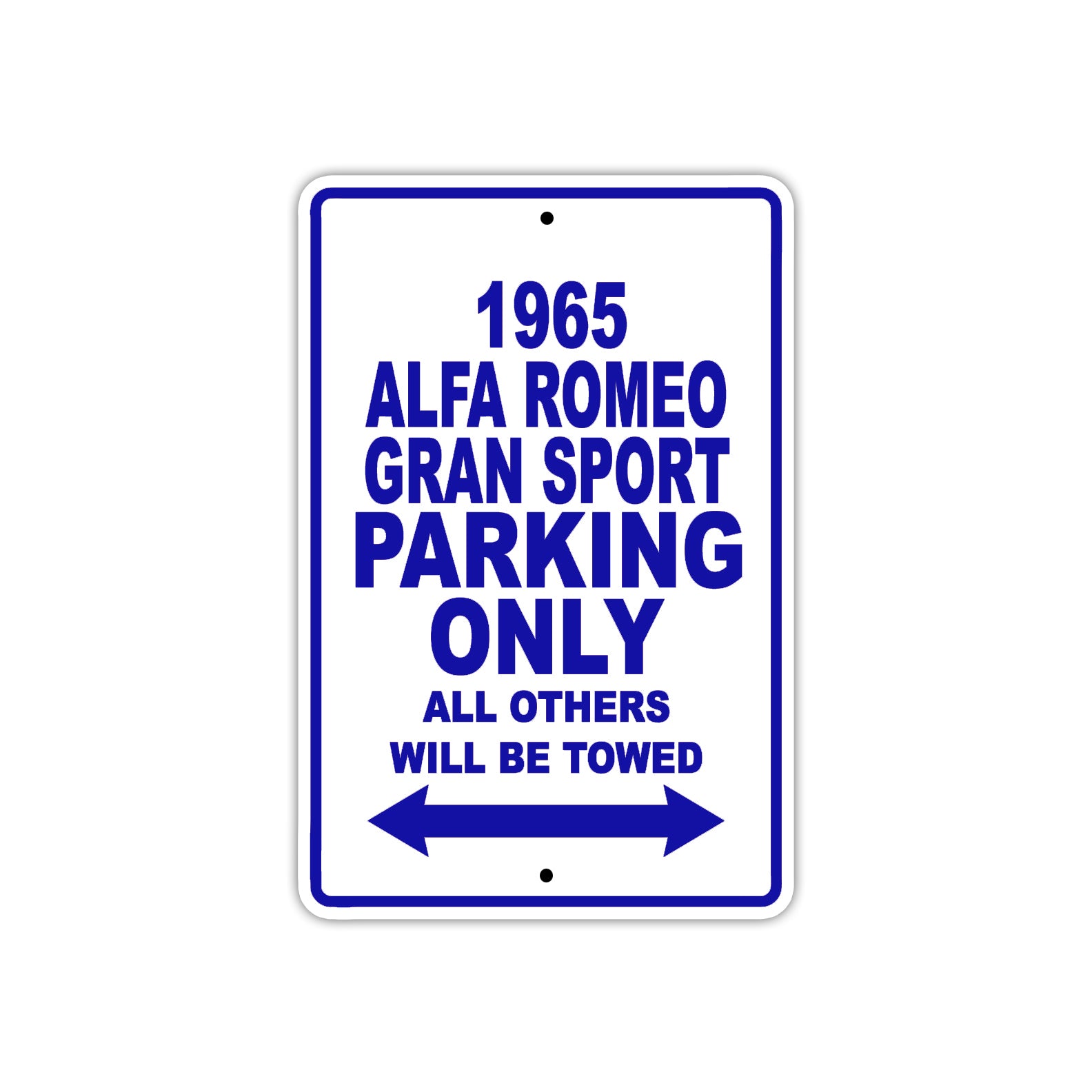 1965 ALFA Romeo Gran Sport Parking Only All Others Will Be Towed 