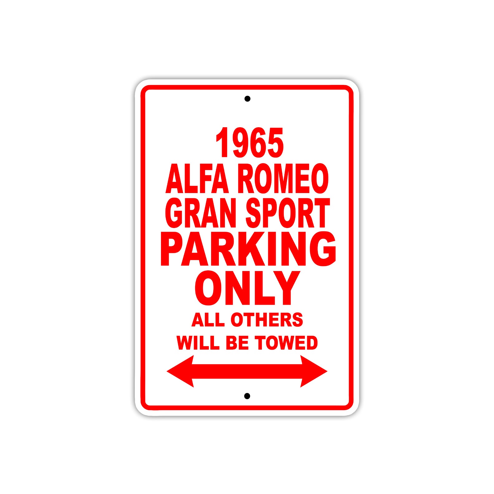1965 ALFA Romeo Gran Sport Parking Only All Others Will Be Towed 