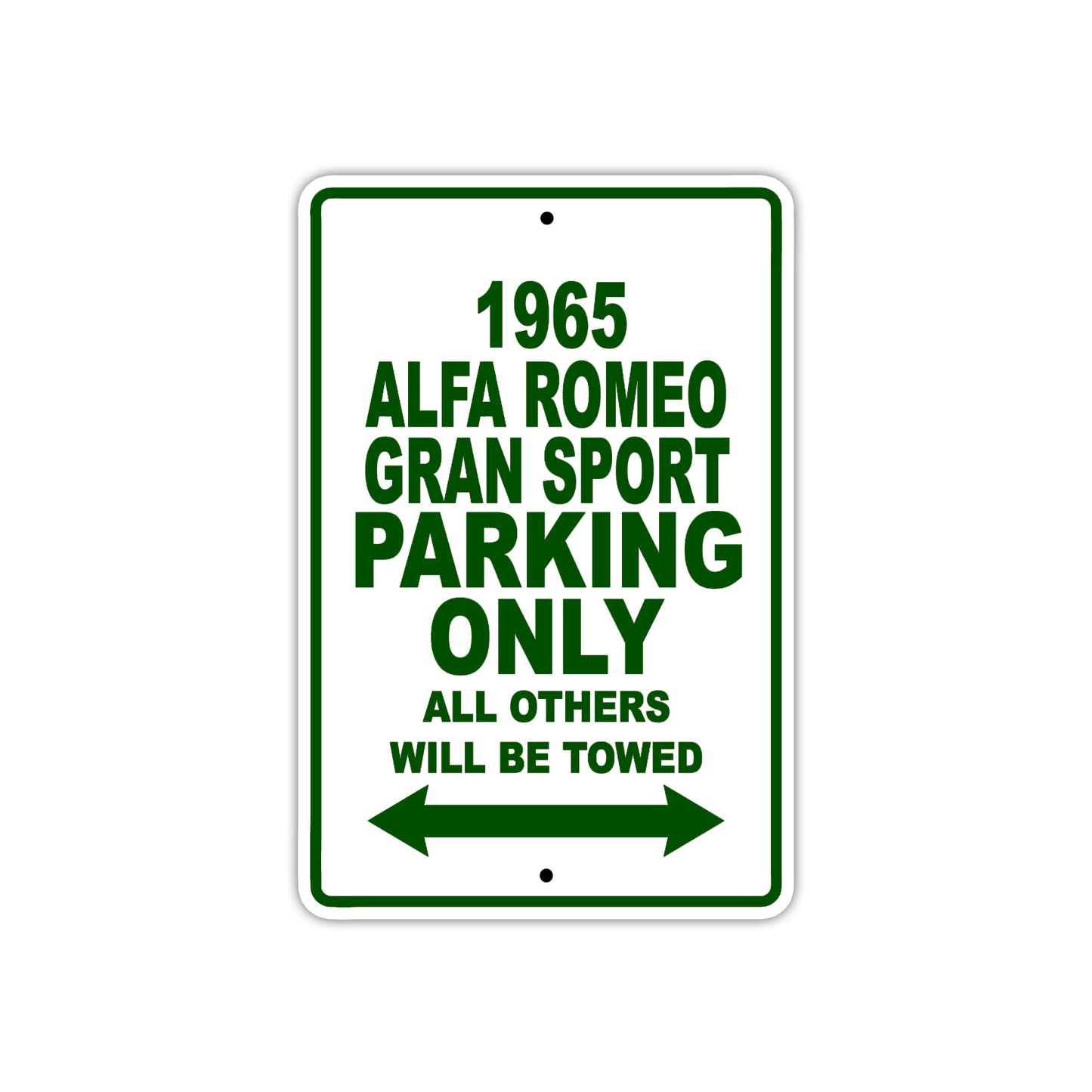 1965 ALFA Romeo Gran Sport Parking Only All Others Will Be Towed 