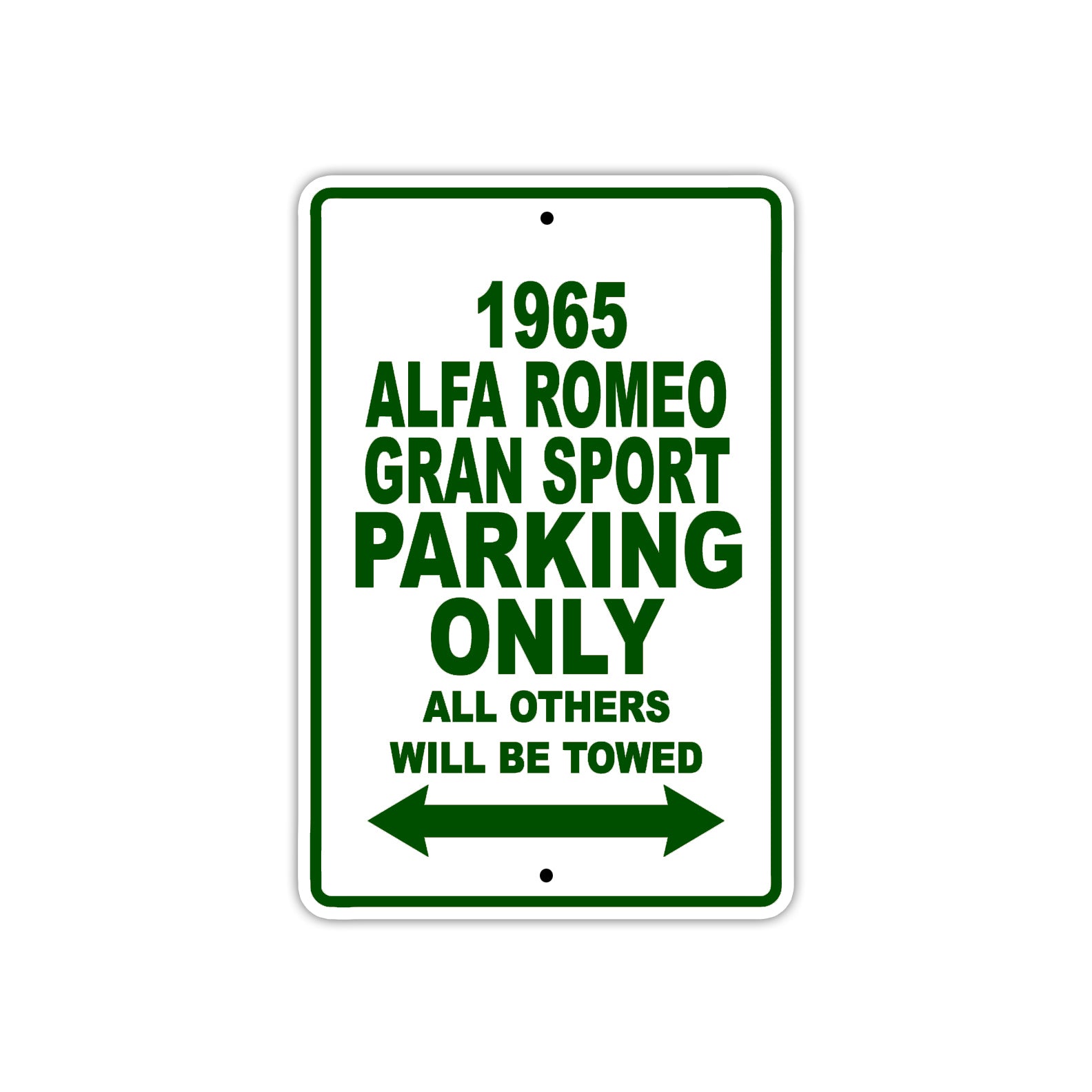 1965 ALFA Romeo Gran Sport Parking Only All Others Will Be Towed 