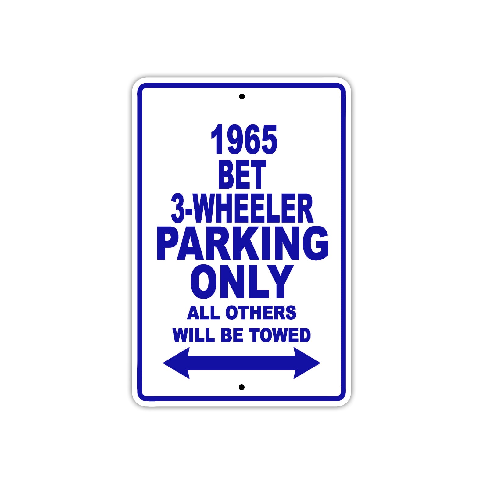 1965 BET 3-Wheeler Parking Only All Others Will Be Towed 