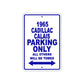 1965 Cadillac Calais Parking Only All Others Will Be Towed 