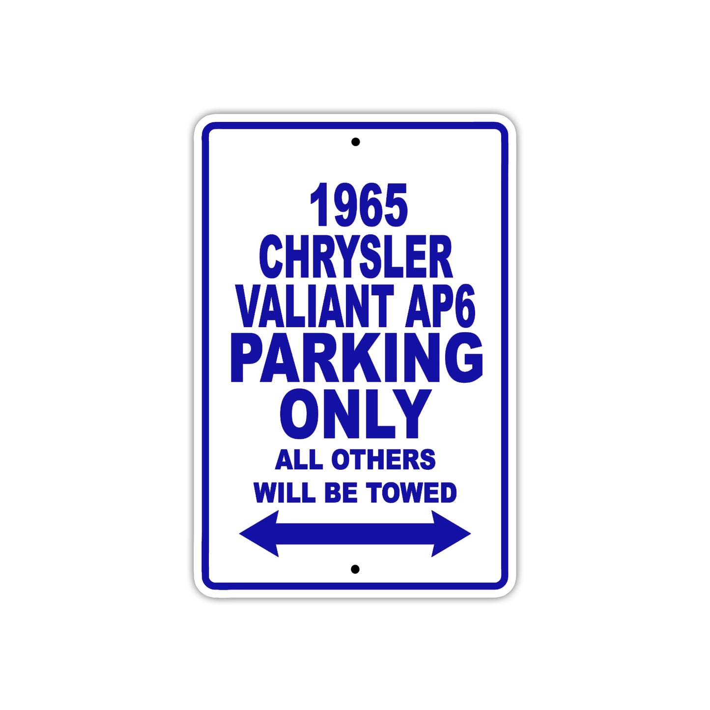 1965 Chrysler Valiant AP6 Parking Only All Others Will Be Towed 