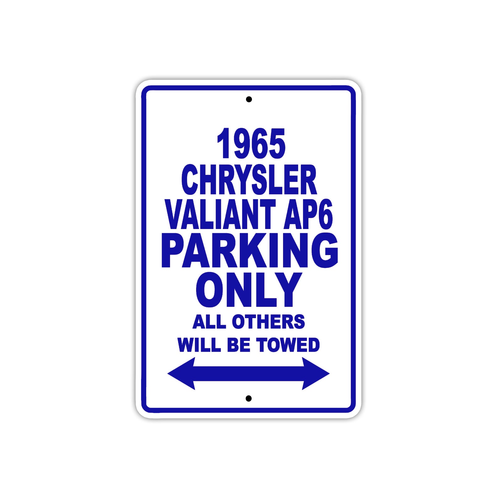 1965 Chrysler Valiant AP6 Parking Only All Others Will Be Towed 
