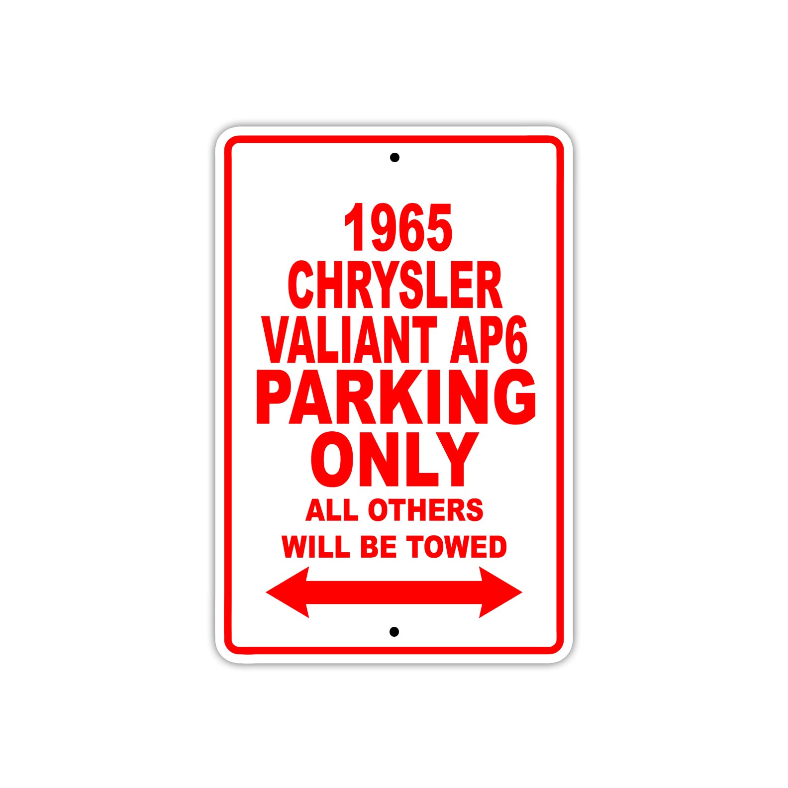 1965 Chrysler Valiant AP6 Parking Only All Others Will Be Towed 