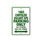 1965 Chrysler Valiant AP6 Parking Only All Others Will Be Towed 
