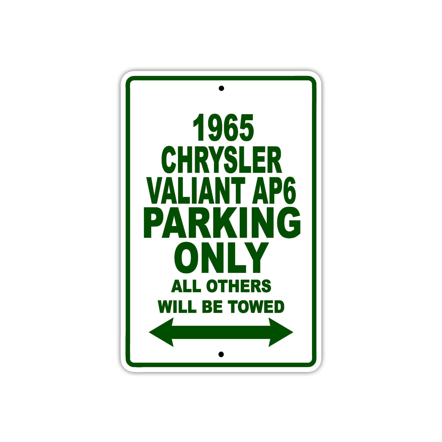 1965 Chrysler Valiant AP6 Parking Only All Others Will Be Towed 