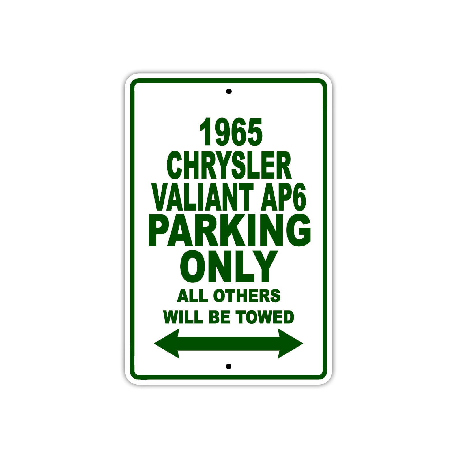 1965 Chrysler Valiant AP6 Parking Only All Others Will Be Towed 