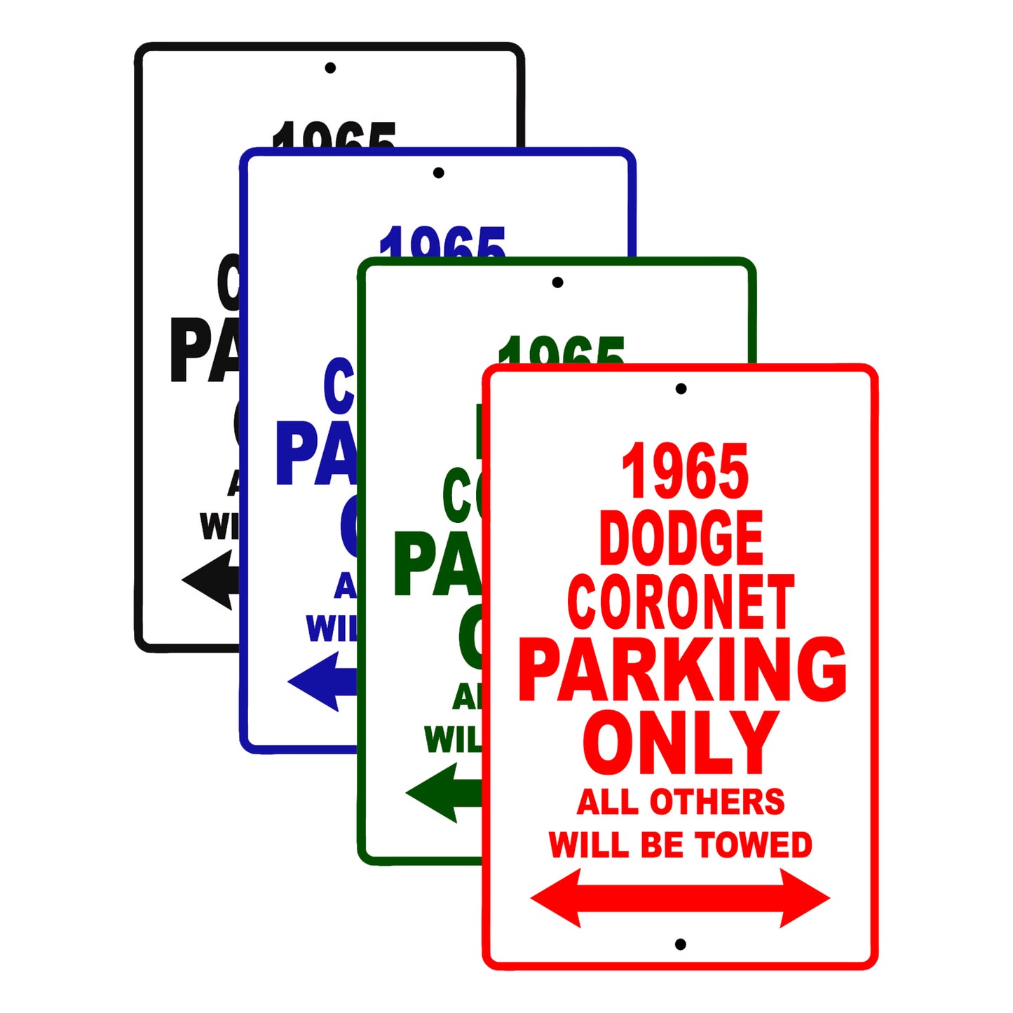 1965 DODGe Coronet Parking Only All Others Will Be Towed