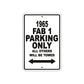 1965 FAB 1 Parking Only All Others Will Be Towed Signs