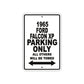 1965 Ford Falcon XP Parking Only All Others Will Be Towed 