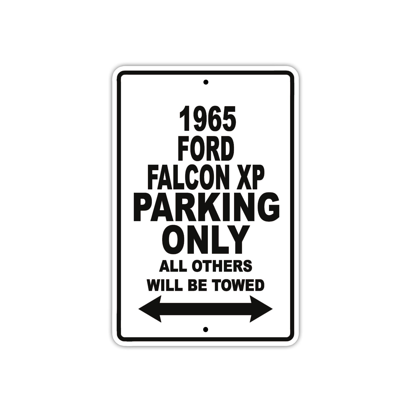 1965 Ford Falcon XP Parking Only All Others Will Be Towed 