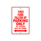 1965 Ford Falcon XP Parking Only All Others Will Be Towed 