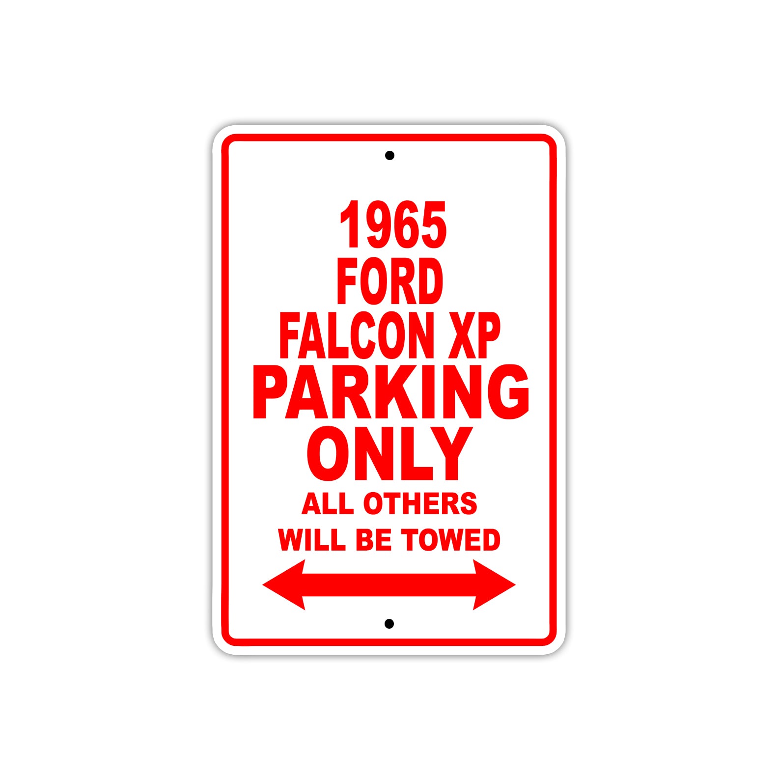 1965 Ford Falcon XP Parking Only All Others Will Be Towed 
