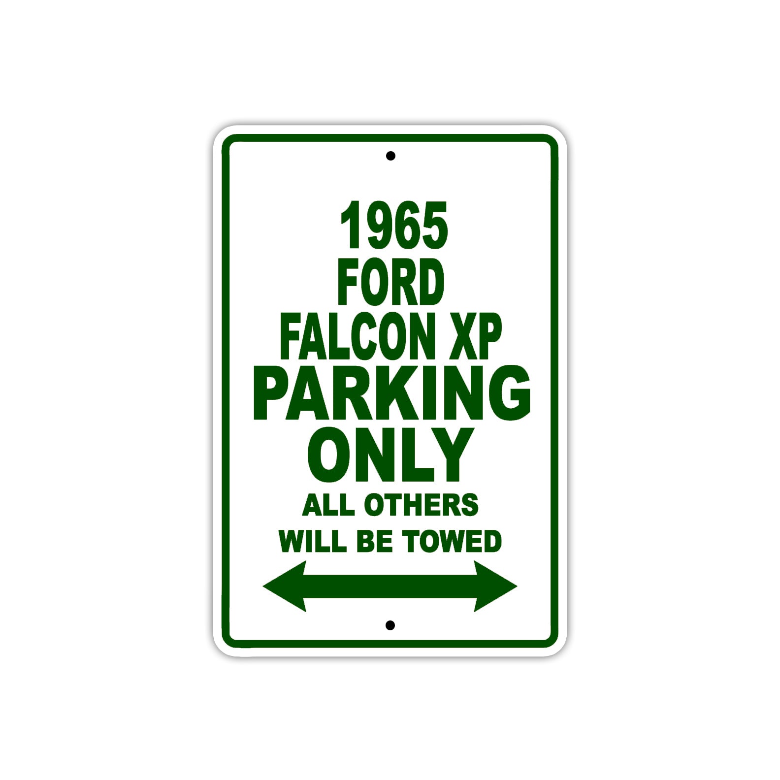 1965 Ford Falcon XP Parking Only All Others Will Be Towed 