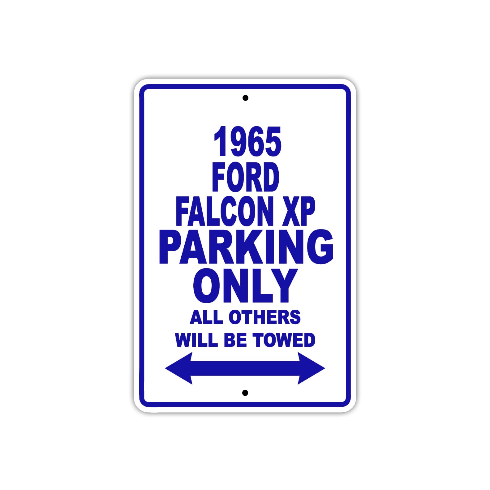 1965 Ford Falcon XP Parking Only All Others Will Be Towed 