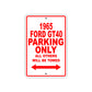 1965 Ford GT40 Parking Only All Others Will Be Towed 