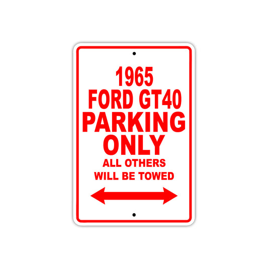 1965 Ford GT40 Parking Only All Others Will Be Towed 